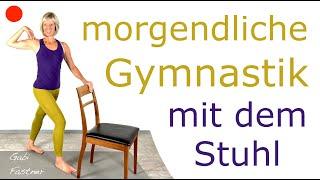 ️ 18 min. morgendliche Gymnastik mit dem Stuhl | Fit in den Tag, im Stehen und Sitzen