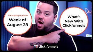  HUMP DAY UPDATES  | Week of Aug 28 #humpdayupdates #features #clickfunnels#entrepreneur