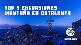 Top 5 Mejores Excursiones Montaña Cataluña