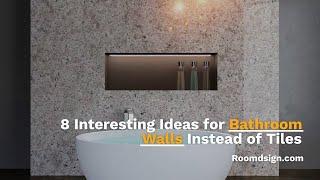 Revolutionize Your Bathroom: Incredible Wall Alternatives to Boring Tiles!