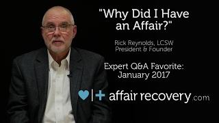 January 2017 Favorite Expert Q&A - "Why Did I Have an Affair?"