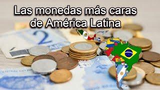 ¿Cuáles son las monedas más cotizadas de América Latina?