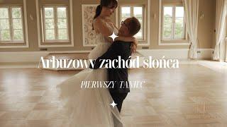 Piotr Rubik i Magda Bereda - Arbuzowy Zachód Słońcapierwszy taniec First Dance Choreography