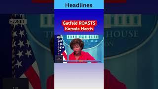 Gutfeld: Karine Jean-Pierre seems articulate compared to Kamala Harris #shorts #headlines