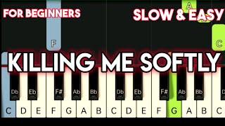 ROBERTA FLACK - KILLING ME SOFTLY | SLOW & EASY PIANO TUTORIAL