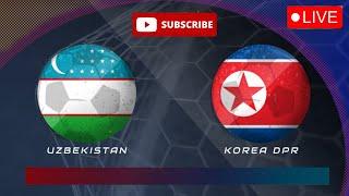 Uzbekistan vs Korea DPR FIFA World Cup qualification live football match today