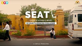 SEAT- A short film | IFP 50 hour filmmaking challenge | Alternate history