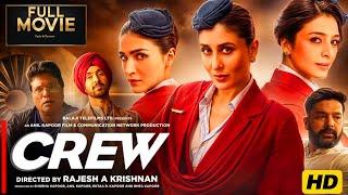 Crew Full Movie | Naina| Tabu , Kareena Kapoor Khan,  Kriti Sanon | HD Movie Hidden Facts & Reviews