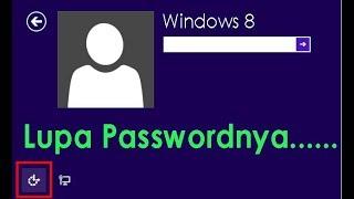 Lupa Password Windows 8 ? || Cara Mudah Mengatasinya Tanpa Sofware Atau Instasl Windows