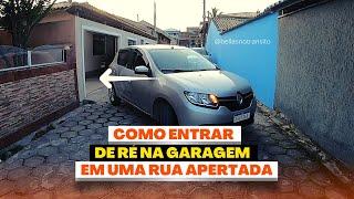 COMO ENTRAR NA GARAGEM DE RÉ EM UMA RUA APERTADA