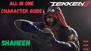 The Ultimate Shaheen Guide in One Take - TEKKEN 8