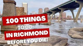 100 Things to Do in Richmond...Before You Die!