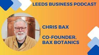 Alcohol-free Gin - Chris Bax, Co-Founder Bax Botanics