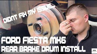 How To Install Rear Brake Drums Mk6 Ford Fiesta (Can It Be An Easy Fix For My Handbrake Issue?)