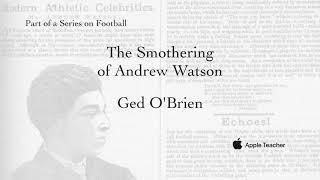 The Smothering of Andrew Watson