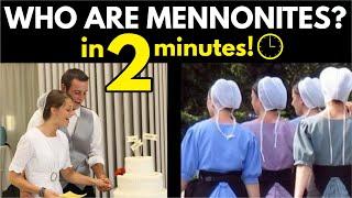 Mennonites Explained in 2 Minutes