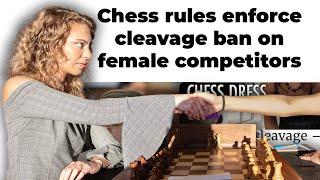 why chess banned cleavage