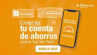 Abre tu cuenta de ahorro en Banco Internacional