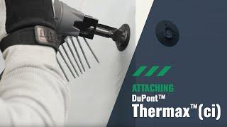 Fasteners to attach DuPont™ Thermax™ (ci) from Rodenhouse Inc.