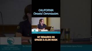 SpaceX & Elon Musk @ California Coastal Commission.