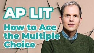 AP English Literature: How to Ace the Multiple-Choice Section