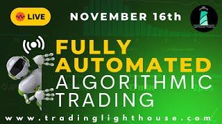 RECAP 11/16/2023 - ALGORITHMIC TRADING AMAZING DAY - LIGHTHOUSE TRADING -FUTURES TRADING