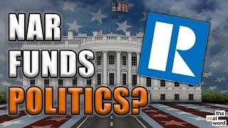 NAR’s Political Donations Exposed: The Truth Behind The $10 Million Controversy | The Real Word 347