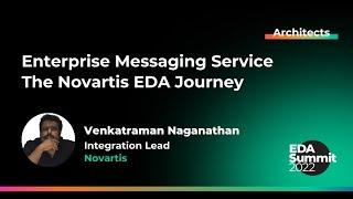 Enterprise Messaging Service The Novartis EDA Journey