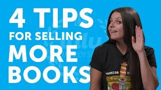 4 Tips for Selling More Books