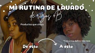 MI RUTINA DE LAVADO DE RIZOS‍ | Como me defino mi PELO 4B