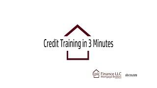 The Credit Training Video | Epic Finance