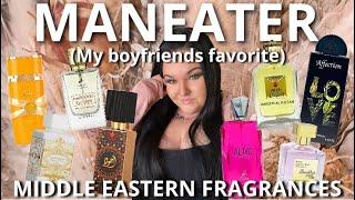 Maneater Perfumes - Middle Eastern Edition! Fragrances That My Boyfriend Loves On Me! Under $50!!