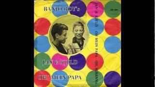 Jan & Kjeld ( Banjo Boy ) ◄► Oh Mein Papa ( RARE ) 1960