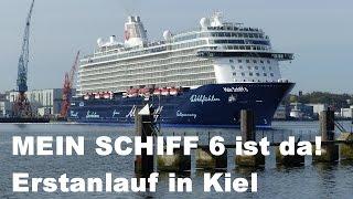 MEIN SCHIFF 6 Premiere & Erstanlauf in Kiel am 11. Mai 2017