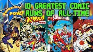 Top Ten Greatest Comicbook Runs | Superhero Pow!