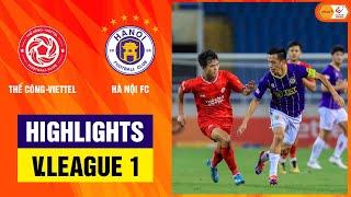 Highlights: Thể Công Viettel - Hà Nội FC | Bùng nổ hiệp 2, màn lội ngược dòng ấn tượng