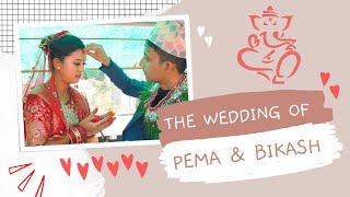 The wedding of Pema & Bikash