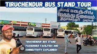 Tiruchendur Bus Stand Tour | Tiruchendur Temple Town Bus Stand Facilities and Connectivity