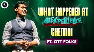 What happened at Alexperience Chennai ft. OTT folks