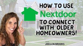 How to Use Nextdoor to Connect with Older Homeowners in Your Neighborhood