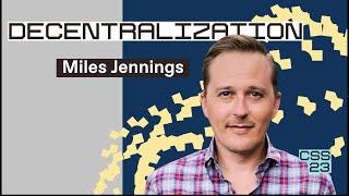 Decentralization | Miles Jennings