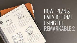 How I Stay Focused, Plan & Daily Journal Using The ReMarkable 2