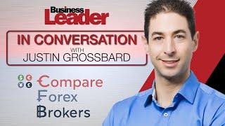 In conversation with Justin Grossbard, Director at CompareForexBrokers