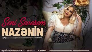 Nazenin   Seni Severem 2024 (Remix)