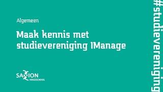 Studievereniging IManage stelt zich voor | Hogeschool Saxion