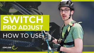 How to Use: SWITCH PRO ADJUST | EDELRID