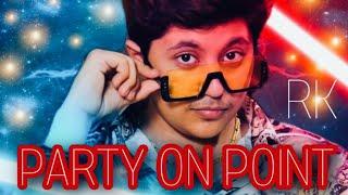 RK-PARTY ON POINT (OFFICIAL VIDEO)