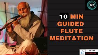 #PatrijiGuidedMeditation   Guided Flute Meditation   10 MIN