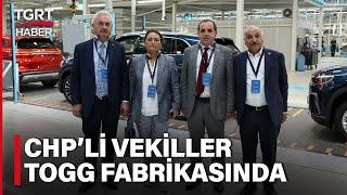 TOGG'un Gemlik Kampüsü'nde Bir İlk! CHP’li Milletvekilleri Fabrikayı Ziyaret Etti – TGRT Haber