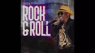 “Rock & Roll” by Mr. Campbell